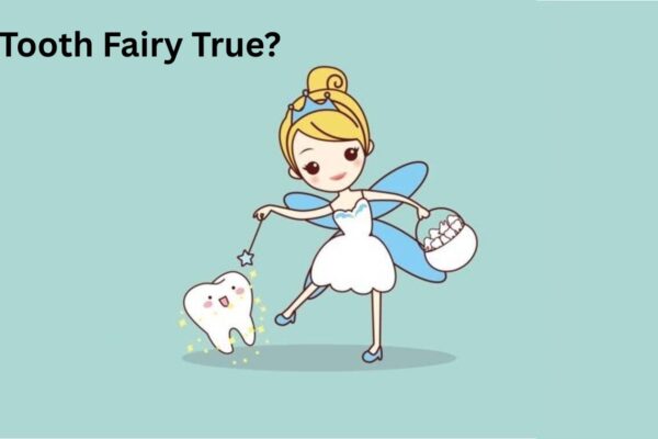 Is the Tooth Fairy True? 7 Facts Parents Should Know