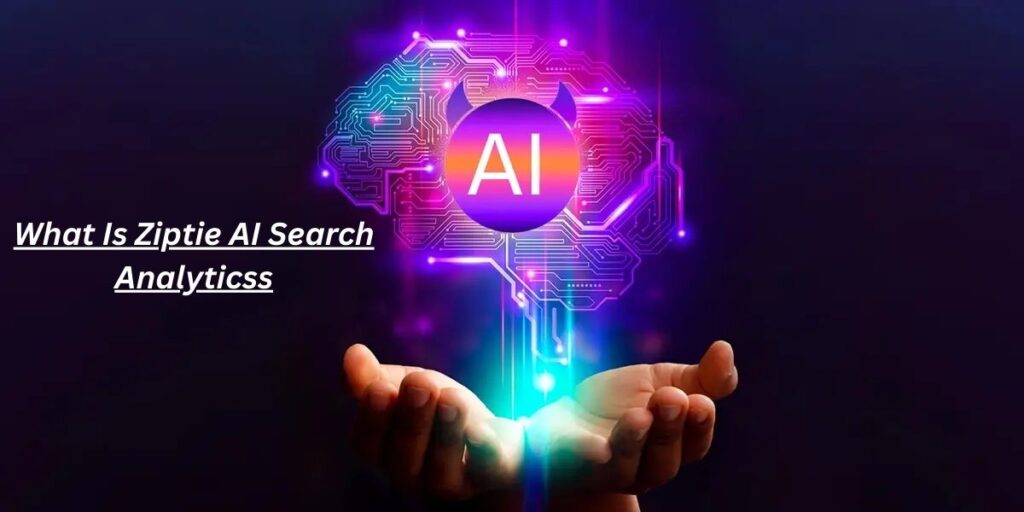 What Is Ziptie AI Search Analytics? 7 Powerful Insights
