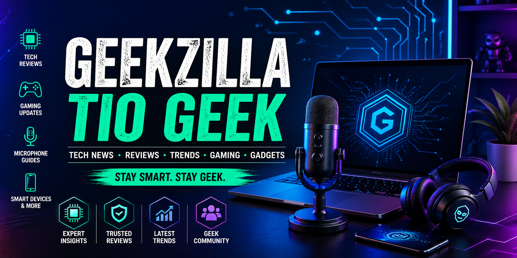 Futuristic tech-themed banner featuring ‘Geekzilla Tio Geek’ branding with neon blue and green digital accents, a microphone, laptop, and headphones on a modern desktop setup, highlighting tech news, reviews, gaming, and gadgets in a cyber-style design.